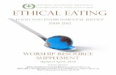 Ethical Eating Worship Resource Supplement 2010-04 · PDF filehave included new resources and tips for constructing meaningful worship services on the theme of Ethical Eating