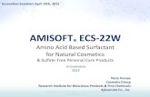 AMISOFT ECS-22W - · PDF fileFoam Volume (mL) 0. 50. 100. 150. 200. 250. 300. 350. ECS-22W. SLES. Sar. CMT. SSC. ... AMISOFT ® ECS-22W. ... product outstrips the sulfate product in