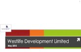 Westlife Development Limited - · PDF file• This document or presentation has been prepared by, and is proprietary to, Westlife Development Limited and its subsidiary (“The Company”)
