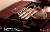 Playing the Church Organ Book 2 · PDF filePlaying the Church Organ Book 2 Adding stops to preset stop combinations. Roland & Rodgers Church Organs ... Rodgers organs have an organ-style