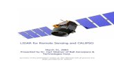 LIDAR for Remote Sensing and · PDF fileIn his presentation on LIDAR for Remote Sensing and CALIPSO, Dr. ... CU Seminar 3/31/04 Lidar for Remote Sensing & CALIPSO LIDAR EquationLIDAR