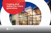 Creating what matters for future generations - Opus Opus and create what matters for future generations. Creating what matters for future generations: Water, Buildings, Transportation