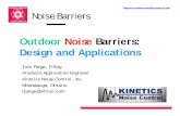 Outdoor Noise Barriers: Design and  · PDF fileOutdoor Noise Barriers: Design and Applications Tom Paige, ... • A sound barrier is a solid ... Design Issues • Materials to be
