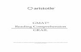 GMAT Reading Comprehension GRAIL - Aristotle Prep5 Introduction Reading Comprehension (RC) is one of the problem areas for most students appearing for the GMAT. What makes RC especially
