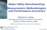 Water Utility Benchmarking: Measurement, …bear.warrington.ufl.edu/.../P0909_Berg_Water_Utility_Benchmarking.pdf · Director of Water Studies, PURC (With assistance from Rui Cunha