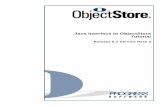 Java Interface to ObjectStore Tutorialmedia.objectstore.net/techsupport/documentation/crystal/crystal15/... · Java Interface to ObjectStore Tutorial ... OpenEdge, PeerDirect, POSSE,