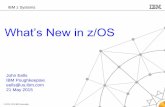 What’s New in z/OS - NewEra Software, Inc. · PDF fileWhat’s New in z/OS John Eells IBM Poughkeepsie ... IFLs, ICFs or optional SAPs ... Authentication Parameter Generate