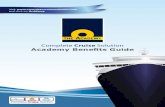 Complete Cruise Solution Academy Benefits Guide · PDF fileComplete Cruise Solution Academy Benefits Guide Visit and click on Academy. ... Commodores will have access to the Commodore