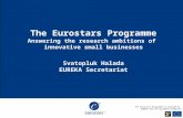 PowerPoint  · PPT file · Web viewThe Eurostars Programme Answering the research ambitions of innovative small businesses Svatopluk Halada EUREKA Secretariat The selection of