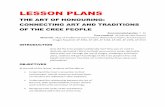 LESSON PLANS -  · PDF fileLESSON PLANS THE ART OF HONOURING: CONNECTING ART AND TRADITIONS OF THE CREE PEOPLE Recommended grades: 7