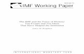 The IMF and the Force of History: Ten Events and Ten Ideas ... · PDF fileTen Events and Ten Ideas That Have Shaped the Institution ... Harry Dexter White, the chief drafter of the