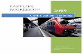 Past Life Regression Course(2) - LEARN · PDF filePAST LIFE REGRESSION, Certification Training Manual 2 American School of Hypnosis© - How to Use this Manual This manual has been