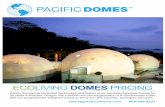 ECOLIVING DOMES PRICING - Geodesic Domes, Dome · PDF fileECOLIVING DOMES PRICING ... as an interchangeable roof. Bay Window: Each dome comes with a zip off removable bay win-dow which