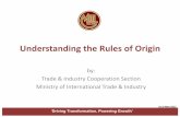Understanding the Rules of Origin Open Day For SMEs/6._Less... · Understanding the Rules of Origin by: Trade & Industry Cooperation Section Ministry of International Trade & Industry