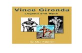 Vince Gironda “Iron Guru” - Dave · PDF fileOnly a very few individuals ever earn the right to wear the label of legend or have a veil of myth associated with their name. Vince