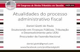 Atualidades do processo administrativo · PDF fileDireito Processual Tributário Brasileiro (Administrativo e Judicial). 8ª edição, São Paulo: Dialética, 2015), p. 23). Carnelluti: