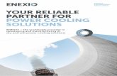 YOUR RELIABLE PARTNER FOR POWER COOLING SOLUTIONS · PDF fileYOUR RELIABLE PARTNER FOR POWER COOLING ... gies to all wet cooling towers, ... air heat exchangers. The water-cooled condenser