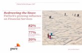 Redrawing the lines: Fintech's growing influence on ... · PDF file3 PwC Global FinTech Report 2017 The pace of change in Financial Services seems only to be increasing–as does the