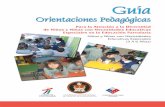 Guía de Orientaciones Pedagógicas para la Atención a la · PDF fileCurriculares de la Educación Parvularia chilena. En un trabajo conjunto con la familia, relevar al niño y niña