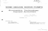 WIND DRIVEN WATER PUMPS Economics, Technology · PDF fileWIND DRIVEN WATER PUMPS Economics, Technology, Current Activities ... Wind driven water pumping systems, ... electric motor-pump