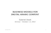 BUSINESS MODELS FOR DIGITAL ARABIC CONTENTDIGITAL …css.escwa.org.lb/ictd/1901/2.pdf · BUSINESS MODELS FOR DIGITAL ARABIC CONTENTDIGITAL ARABIC CONTENT Gabriel Deek Amman – October