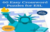 60 EASY CROSSWORD PUZZLES FOR ESL - The English EASY CROSSWORD PUZZLES FOR ESL 8. BODY ACROSS 1 The front part of your head (4) 4 Your body is covered in this (4) 5 The upper front