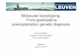 Molecular karyotyping: From postnatal to preimplantation ... Vermeesch.pdf · Molecular karyotyping: From postnatal to preimplantation genetic diagnosis Joris Vermeesch, Center for