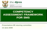 COMPETENCY ASSESSMENT FRAMEWORK FOR SMS   · PDF filePresentation-HR steering committee 13 June 2008 COMPETENCY ASSESSMENT FRAMEWORK FOR SMS