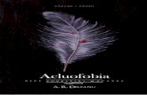 Acluofobia - Editura Herg · PDF filede a se feri de capcanele genului, de efectul gratuit, ... La vederea umbrei lunguieţe a braţelor sale terminându-se într-un cocoloş negru,