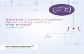 Internal Communication: Developing metrics that · PDF fileNEWSWEAVER Internal Communication: Developing metrics that matter 3 Communicators and marketers around the world are turning