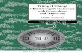 YiJing (I Ching) - Psychaanalyse KING DICTIONARY... · YiJing (I Ching) Chinese/English Dictionary with Concordance and Translation ... was the one from Richard Wilhelm, which was
