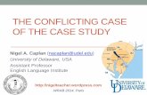 THE CONFLICTING CASE OF THE CASE STUDY · PDF fileTHE CONFLICTING CASE OF THE CASE STUDY ... •Almost all international MBA students come through us ... •Case study as a problem-solution