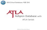 EBSCOhost Databases 이용 안내 - · PDF fileRDB (ATLA Religion Database)와 전문 데이터베이스인 ATLASerials가 같이 ... 서지정보를 EndNote, XML, Refworks 등 형식의