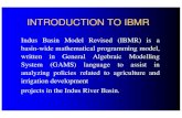 INTRODUCTION TO IBMR - World Banksiteresources.worldbank.org/PAKISTANEXTN/Resources/pdf-Files-in... · INTRODUCTION TO IBMR Indus Basin Model Revised (IBMR) ... Raised Mangla Dam