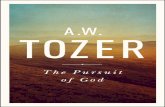 The Pursuit of God - Awana · PDF fileA. W. TOZER The Pursuit of God Moody Publishers chicago PursuitGod-5.25X8-FINAL.indd 3 2/25/15 2:29 PM