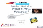 Apache httpd v2.4: What’s New, Pussycat? - Linux Foundationevents.linuxfoundation.org/sites/events/files/slides/What's New in... · This work is licensed under a Creative Commons
