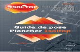 notice de pose du fabricant Isoltop - Le Plancher Nouvelle ...isoltop.com/IMG/pdf/Guide_de_pose_Isoltop_v6.pdf · Rappels: Bien respecter les indications du Plan de pose : Respecter