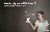 How to migrate to Windows 10 - Xylos 10... · How to migrate to Windows 10 ... Reinstall Windows LTSB In-place upgrade In-place upgrade In-place upgrade In-place upgrade ... Windows