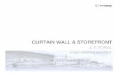CURTAIN WALL & STOREFRONT - Nemetschek Groupdownload2cf.nemetschek.net/bim/curtainwall-and-storefront-a... · 3 VECTORWORKS ARCHITECT Curtain Wall & Storefront The Curtain Wall Tool