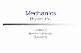 Lecture 4 - Harvard University Department of Physicsusers.physics.harvard.edu/~morii/phys151/lectures/Lecture04.pdf · Today’s Goals! Discuss Hamilton’s Principle! Derive Lagrange’s
