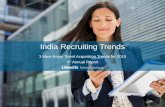 India Recruiting Trends - LinkedIn · PDF fileIndia Recruiting Trends ... Companies and institutions are under pressure to find top ... popular not only in the India,