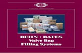 BEHN BATES Valve Bag Filling Systems - Christian -1/file/behnbates- + BATES Valve Bag Filling Systems ... â€¢ machine design according to ... Auger packer made of stainless steel