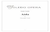 Aida - Toledo Opera Guide.pdf · Verdi and the Composition of Aida After working with Verdi on the libretto for Don Carlos for the Paris Opéra, Camille du Locle