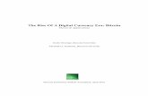The Rise Of A Digital Currency Era: Bitcoin - · PDF file2 Abstract This paper is intended to introduce some basic ideas behind the rising popularity of a digital currency called Bitcoin.