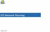 LTE Network  · PDF file• LTE Network Planning Overview ... fine tuning of parameter settings (e.g. ... • MCS mapping (from Link Level) Outputs