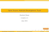 Open Source Android Development Toolsassets.en.oreilly.com/1/event/61/Open Source Android Development... · Open Source Android Development Tools Manfred Moser ... GreenDroid application