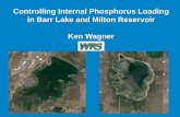 Controlling Internal Phosphorus Loading in Barr Lake …coloradoframework.org/wp-content/uploads/2016/03/KenWagner... · Controlling Internal Phosphorus Loading in Barr Lake and Milton