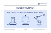 HUBER + SUHNER - · PDF fileExcellence in Connectivity Solutions Sep. 2008 /H+S / Melvin Goh HUBER+SUHNER The business developed from a company primarily active in Switzerland into