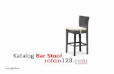 Katalog Bar Stool - rotan123.comrotan123.com/katalog/Katalog Bar Stool ROTAN123 - 2015.pdf · Katalog Bar Stool. Nama Produk Solina Bar Stool Kode Produk BST018 Ukuran (cm) Panjang
