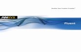 ANSYS Fluent  · PDF fileTrust ANSYS fluid dynamics to deliver accurate insight into your products, fast. There are huge numbers of engineering ... ANSYS Fluent Brochure